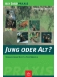 Jung oder Alt, Auteur: B.hespeler/B.Krewer, Uitgave: Blv Buchverlag