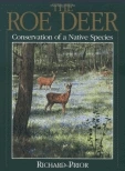 The Roe Deer conservation of a native species, Auteur: R.Prior, Uitave: Swan Hill Press