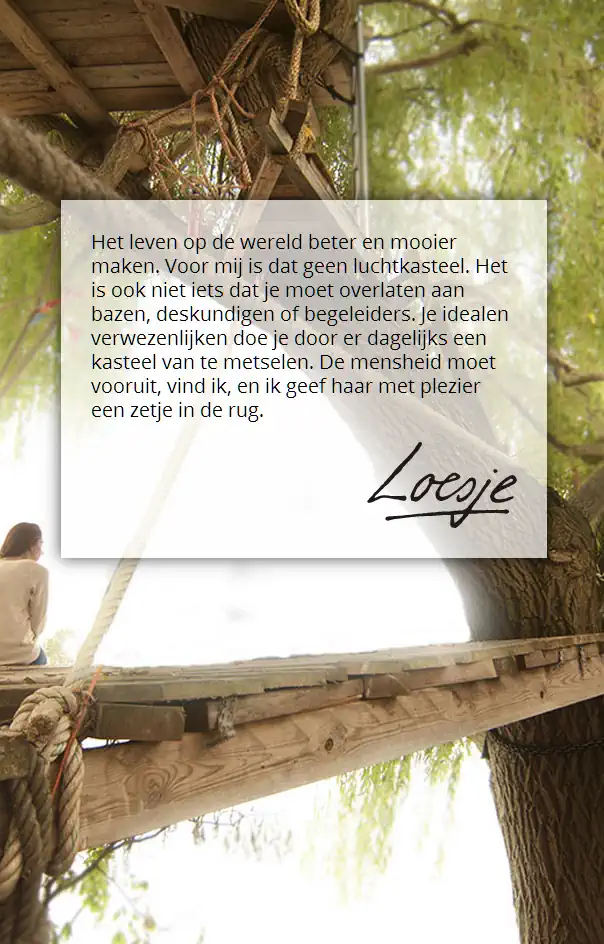 Afbeelding: Loesje spreuk: Het leven op aarde beter en mooier maker. Voor mij is dat geen luchtkasteel.